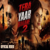 Tera Yaar Rakane 2 - Shree Brar