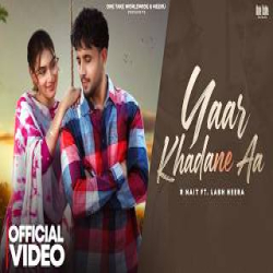 Yaar Khadane Aa - R nait, Labh heera Mp3 Song
