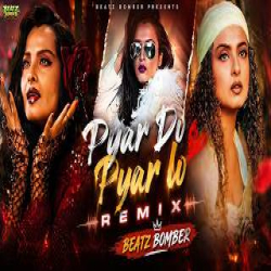 Pyar Do Pyar lo Mp3 Song