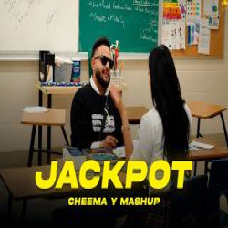 Jackpot Mashup, Cheema Y Mp3 Song