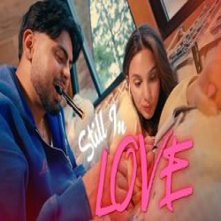 Still In Love - Jassa Dhillon Mp3 Song