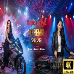 Bansuriya DJ Remix Mp3 Song