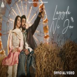 Laggda Ni Jee - Arrshan Basaati Mp3 Song