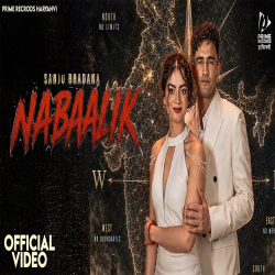 Nabaalik - Sanju Bhadana, Komal Chaudhary Mp3 Song