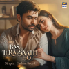 Bas Tera Saath Ho - Farhan Saeed