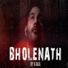 Bholenath - Kaka WRLD