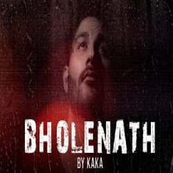 Bholenath - Kaka WRLD Mp3 Song