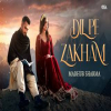 Dil Pe Zakham - Madhur Sharma