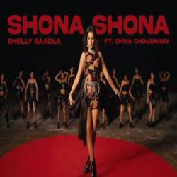 SHONA SHONA - Shelly Baadla Mp3 Song