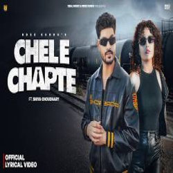 Chele Chapte - Ndee Kundu, Shiva Choudhary Mp3 Song
