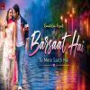 Barsaat Hai - Romantic Song