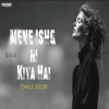 MENE ISHQ HI KIYA HAI (Female Version)