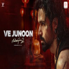 Ve Junoon (Awarapan 2) - Subodhh Sharma